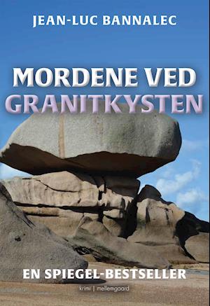 Cover for Jean-Luc Bannalec · Mordene ved granitkysten (Sewn Spine Book) [1. wydanie] (2021)