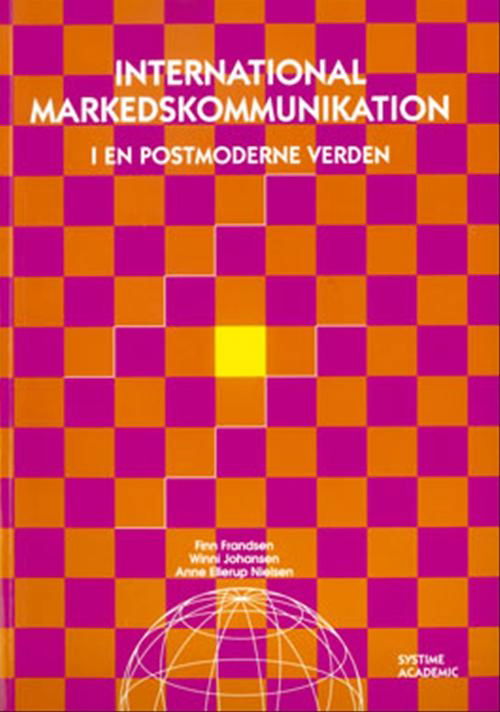 Anne Ellerup Nielsen; Finn Frandsen; Winni Johansen · International markedskommunikation (Indbundet Bog) [1. udgave] [Indbundet] (2002)