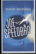 Cover for Tommy Wieringa · Joe Speedbåd (Sewn Spine Book) [1st edition] (2010)