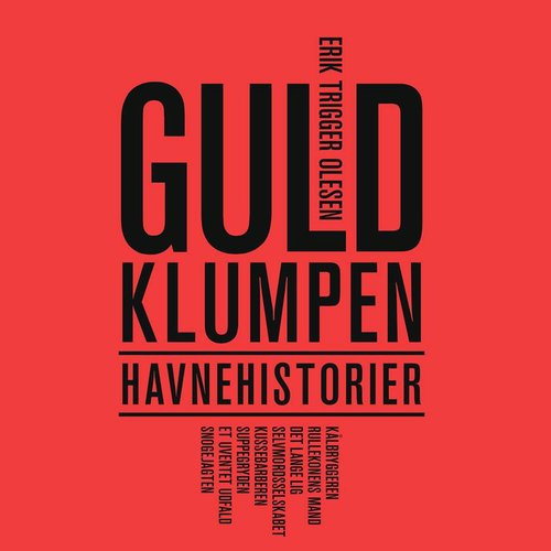 Cover for Erik Trigger Olesen · Guldklumpen (Heftet bok) [1. utgave] (2018)