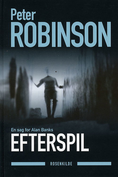 Cover for Peter Robinson · Efterspil (Hardcover Book) [1st edition] [Hardback] (2006)