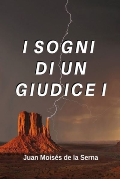 Cover for Juan Moises De La Serna · I Sogni Di Un Giudice I (Paperback Book) (2021)