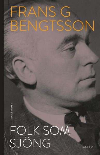 Cover for Frans G. Bengtsson · Folk som sjöng (Book) (2019)
