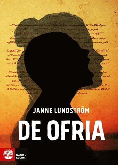 Cover for Janne Lundström · De ofria (Gebundesens Buch) (2017)