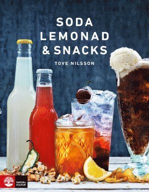 Cover for Tove Nilsson · Soda, lemonad och snacks (Bok) (2015)