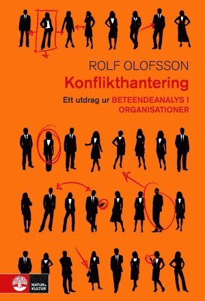Cover for Rolf Olofsson · Konflikthantering : Utdrag ur Beteendeanalys i organisationer (Book) (2016)