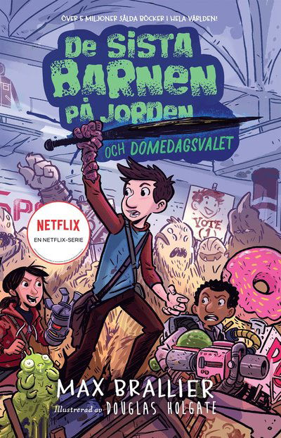 Cover for Max Brallier · De sista barnen på jorden och domedagsvalet (Gebundesens Buch) (2022)