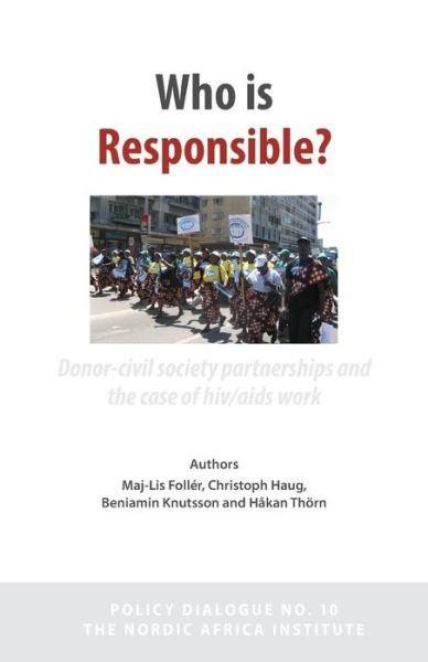 Cover for Beniamin Knutsson · Who is Responsible? Donor-civil Society Partnerships and the Case of Hiv / Aids Work (Paperback Book) (2013)