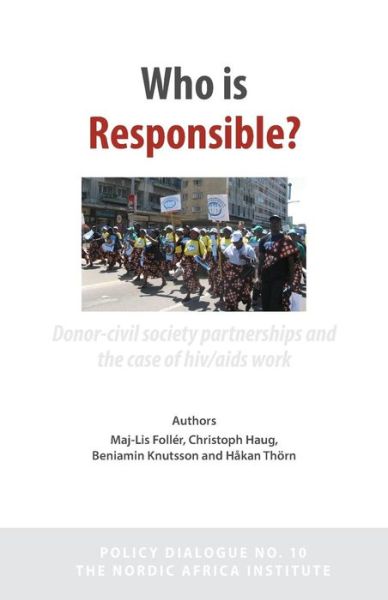 Cover for Beniamin Knutsson · Who is Responsible? Donor-civil Society Partnerships and the Case of Hiv / Aids Work (Pocketbok) (2013)