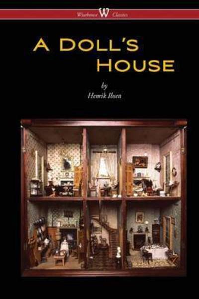 Cover for Henrik Ibsen · A Doll's House (Wisehouse Classics) (Paperback Book) (2016)