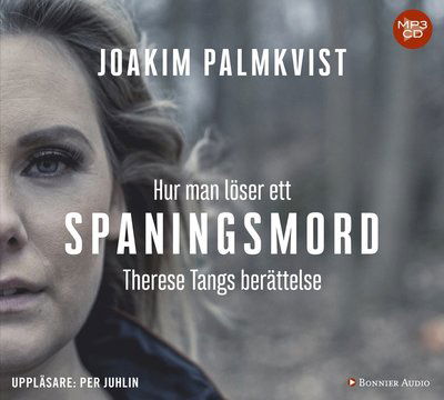 Cover for Joakim Palmkvist · Hur man löser ett spaningsmord : Therese Tangs berättelse (CD) (2017)