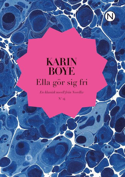 Cover for Karin Boye · Noveller från Novellix : Ella gör sig fri (Bok) (2012)