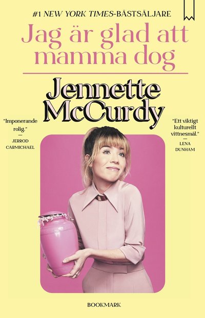 Jag är glad att mamma dog - Jennette McCurdy - Boeken - Bookmark Förlag - 9789189750425 - 3 april 2023