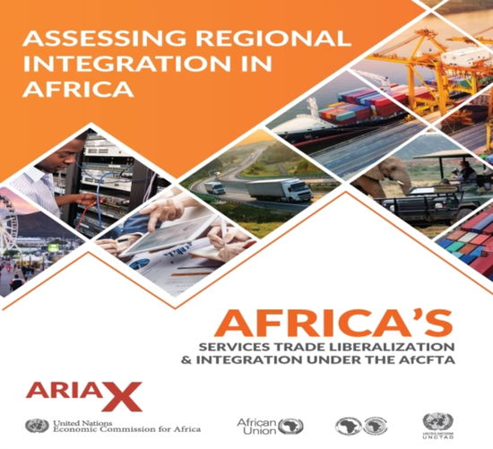 Cover for United Nations: Economic Commission for Africa · Assessing regional integration: ARIA X, Africa's services trade liberalization and integration under the AfCFTA (Paperback Book) (2022)