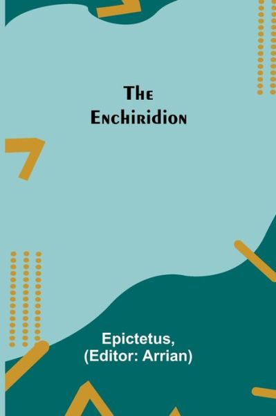 Cover for Epictetus · The Enchiridion (Paperback Book) (2021)