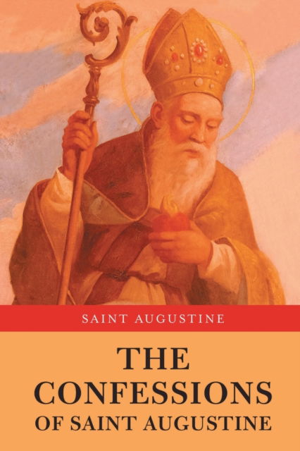 Cover for Saint Augustine · The Confessions of Saint Augustine (Paperback Book) (2023)