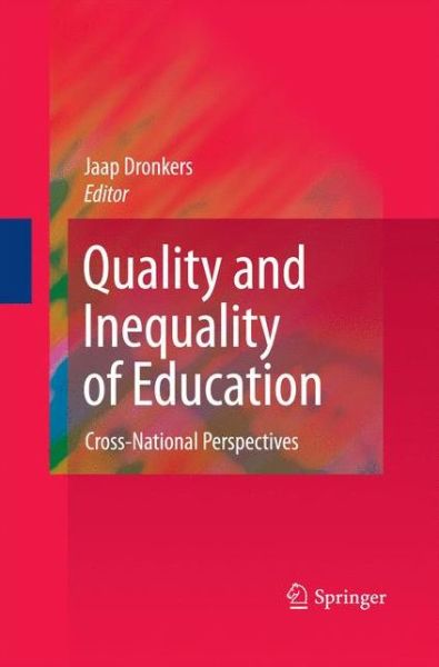 Cover for Jaap Dronkers · Quality and Inequality of Education: Cross-National Perspectives (Paperback Book) [2010 edition] (2014)