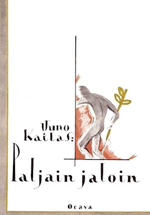 Cover for Uuno Kailas · Paljain jaloin (Paperback Book) (2013)