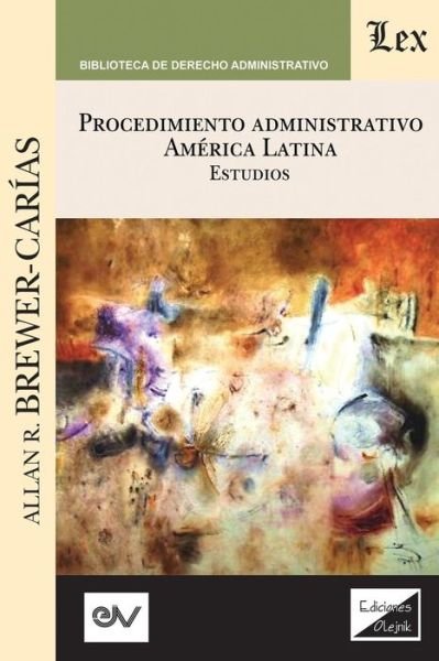 Cover for Allan R Brewer-Carias · PROCEDIMIENTO ADMINISTRATIVO. AMERICA LATINA. Estudios (Paperback Book) (2019)