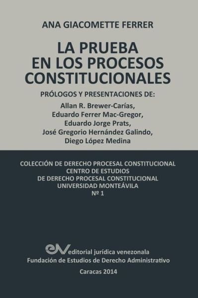 Cover for Ana Giacomette Ferrer · Las Pruebas en Los Procesos Constitucionales (Paperback Book) [Spanish edition] (2014)