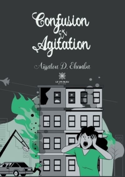 Cover for Aissatou D Ehemba · Confusion et agitation (Paperback Book) (2022)