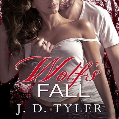 Cover for J D Tyler · Wolf's Fall (CD) (2014)