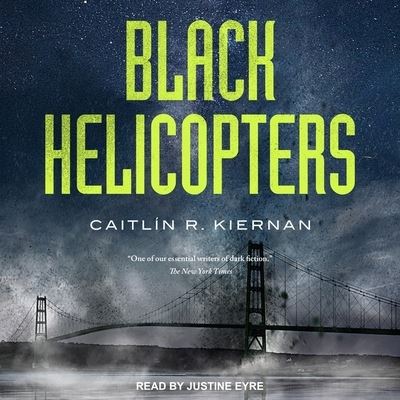 Cover for Caitlin R Kiernan · Black Helicopters (CD) (2020)