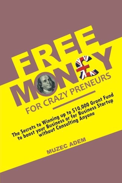 Cover for Muzec Adem · Free Money for Crazy preneurs (Taschenbuch) (2020)