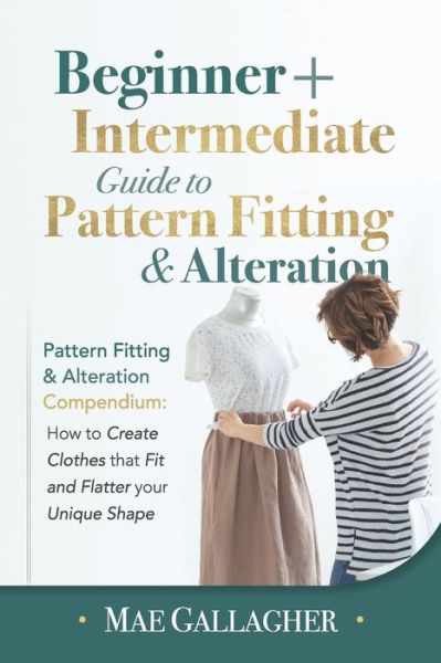 Pattern Fitting - Mae Gallagher - Kirjat - Independently Published - 9798576930425 - lauantai 5. joulukuuta 2020