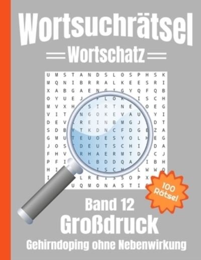 Cover for Sh Rätsel Universum · Wortsuchratsel Grossdruck (Pocketbok) (2021)