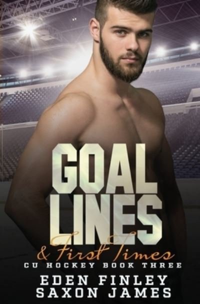 Cover for Saxon James · Goal Lines &amp; First Times (Paperback Book) (2021)