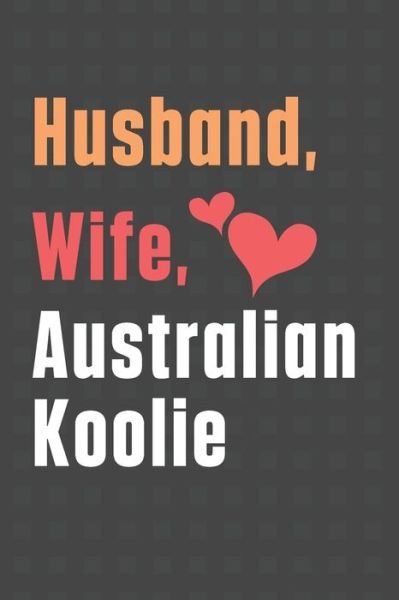 Cover for Wowpooch Press · Husband, Wife, Australian Koolie (Paperback Book) (2020)