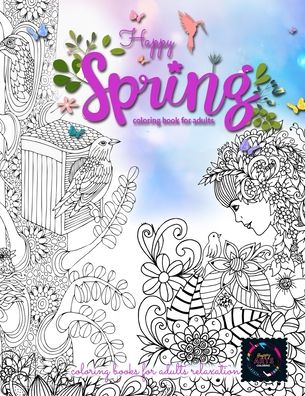 Cover for Happy Arts Coloring · Happy spring coloring book for adults (Paperback Book) (2020)