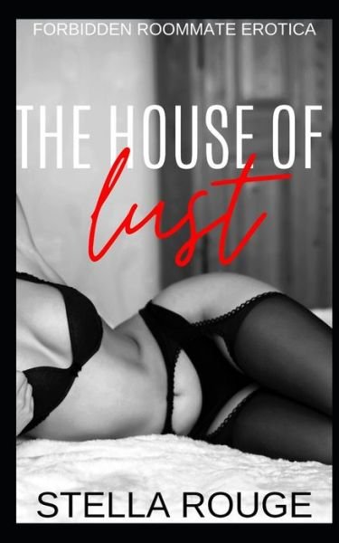 Cover for Stella Rouge · The house of lust (Paperback Book) (2020)