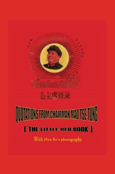 Quotations from Chairman Mao Tse-tung (Illustrated) - Mao Zedong - Books - Independently Published - 9798648297425 - May 24, 2020