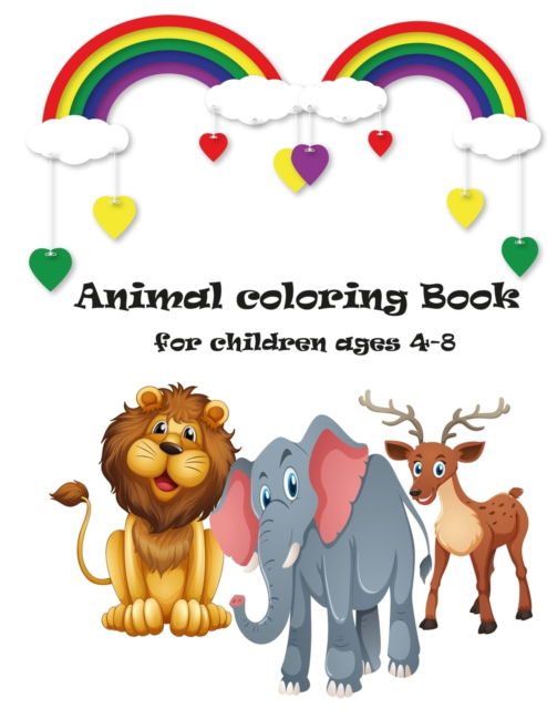 Cover for Animal Coloring Book · Animal Coloring Book for Children Ages 4-8: a Beautiful Gift for the Children, Ages 4-8 (Paperback Book) (2020)