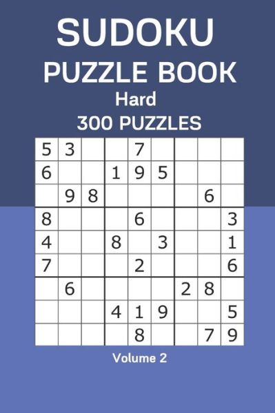 Sudoku Puzzle Book Hard - James Watts - Kirjat - Independently Published - 9798666161425 - tiistai 14. heinäkuuta 2020