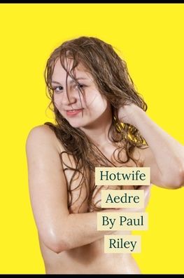 Cover for Paul Riley · Hotwife Aedre (Paperback Book) (2020)