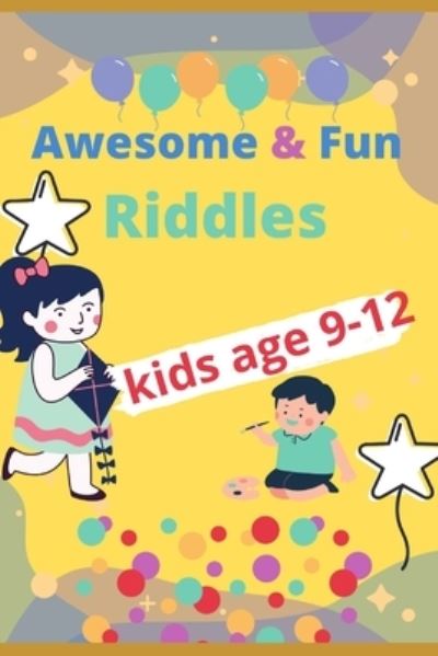 Cover for Mateo Alvaros · Awesome &amp; fun riddles for kids age 9-12 (Paperback Book) (2020)