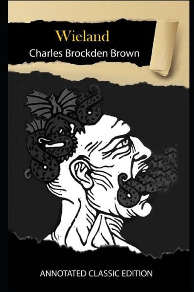 Cover for Charles Brown · Wieland By Charles Brockden Brown Annotated Classic Edition (Paperback Bog) (2021)