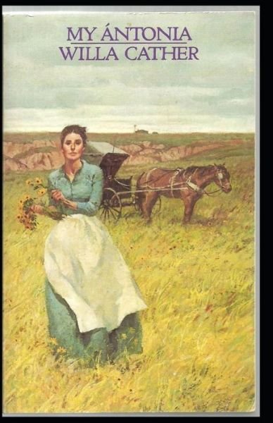 Cover for Willa Cather · My Antonia Illustrated (Paperback Bog) (2021)