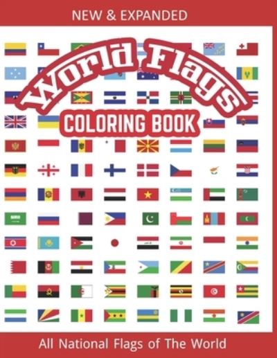 Cover for Flags Coloring Foundation · World Flags Coloring Book: All World Countries Flags Coloring Book for Educational Purpose, Page-101, Size - (8.5 x 11) Coloring Book for Kids, Flags of the World for Kids &amp; Children (Paperback Book) (2021)