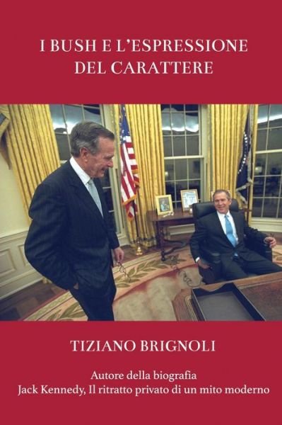 Cover for Tiziano Brignoli · I Bush e l'espressione del carattere (Paperback Bog) (2021)