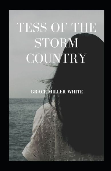 Cover for Grace Miller White · Tess of the Storm Country Illustrated (Paperback Book) (2021)