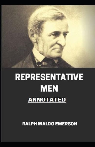 Cover for Ralph Waldo Emerson · Representative Men Annotated (Taschenbuch) (2021)