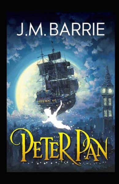 Cover for James Matthew Barrie · Peter Pan by James M. Barrie illustrated edition (Pocketbok) (2021)