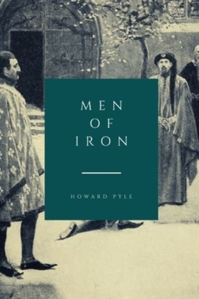 Cover for Howard Pyle · Men of Iron (Paperback Book) (2021)