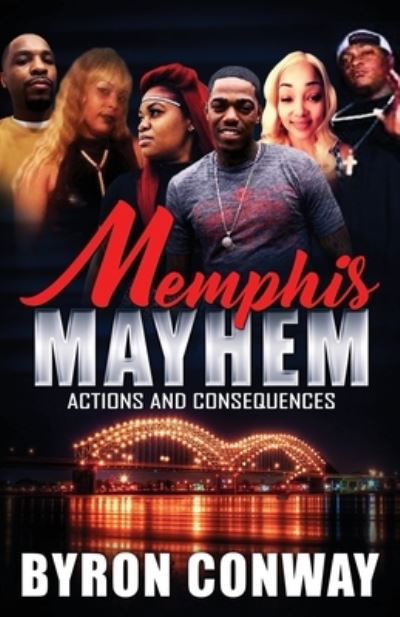 Memephis Mayhem - Byron Conway - Boeken - Independently Published - 9798745994425 - 28 april 2021