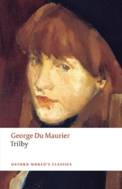 Trilby Annotated - George Du Maurier - Books - Independently Published - 9798746702425 - April 30, 2021