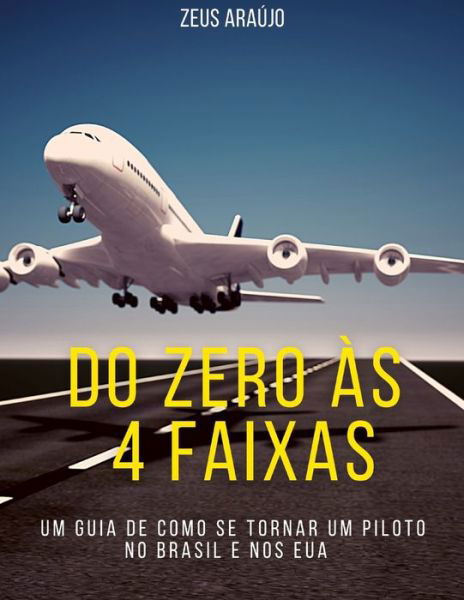 Cover for Zeus Araujo · Do Zero as 4 Faixas (Taschenbuch) (2021)